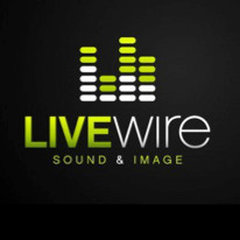 LiveWire Sound and Image