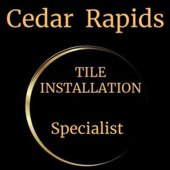 Cedar Rapids Tile Installation Specialist.