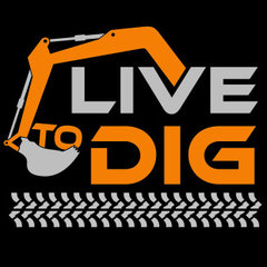 Live to Dig