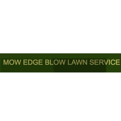 MOW EDGE BLOW LAWN SERVICE