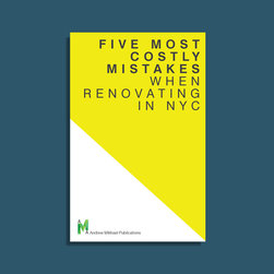 Five Most Costly Mistakes When Renovating In NYC - Home Improvement