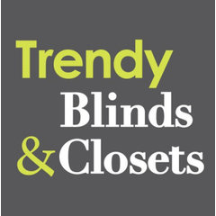 Trendy Blinds & Closets
