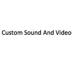 custom sound and video