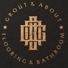 Grout & About Flooring and Bathroom