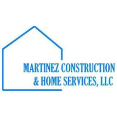 Martinez Construction and Home Services LLC