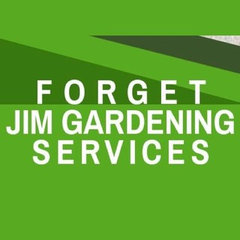 Forget Jim Gardening Services