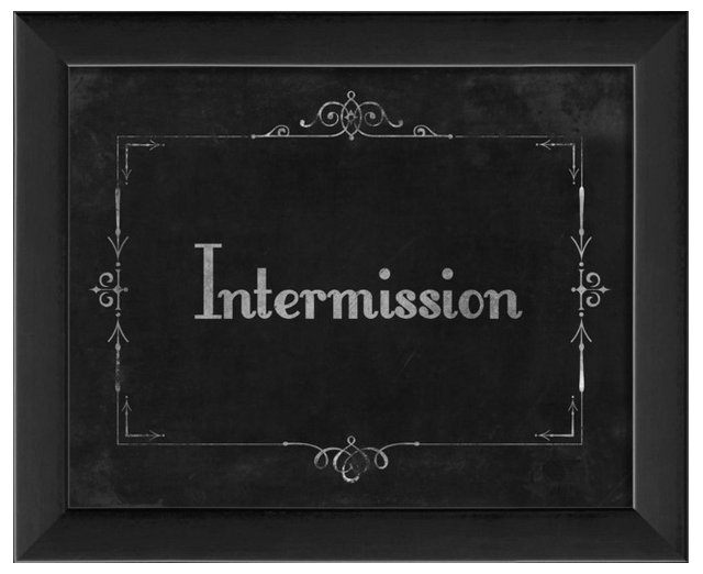 movie intermission suggestions