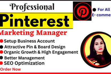 Pinterest marketing manager, Setup, Manage, Optimize, create Pins& Boards