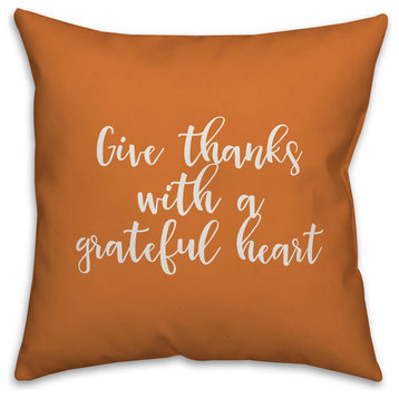 Give Thanks With A Grateful Heart in Orange 18x18 Throw Pillow Cover