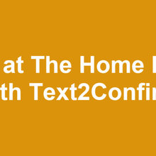 Why You Should Start Using Home Depot Text2Confirm