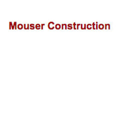 MOUSER CONSTRUCTION