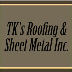 TK's Roofing & SheetMetal, Inc.