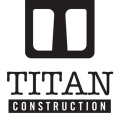 Titan Construction and Remodeling