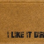 Mohawk Home - Mohawk Home Like It Dirty Natural 1' 6" x 2' 6" Door Mat - Whether it's your boots or your booze, the humorous style of Mohawk Home's Like it Dirty Doormat reminds guests not to expect anything too clean inside. The synthetic fibers have excellent scraping and wiping properties to help scrape dirt, debris, and absorb water from the bottom of shoes before it is tracked indoors. The durable faux coir does not shed and offers long lasting functionality year after year. Low-profile height offers ideal functionality for high traffic areas and in entryways as it will not obstruct doors from opening or closing. This doormat offers low maintenance upkeep - simply vacuum, shake out, or sweep off debris, spot clean with a solution of mild detergent and water. Do not bleach. Air dry. Dry flat.