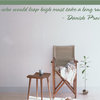 He who would leap high must take a long run. - Danish Proverb. Wall Quote Mural