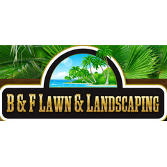 B & F Lawn and Landscape
