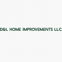 D&L Home Improvements LLC