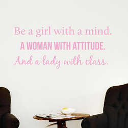 Be A Girl With A Mind, Woman With Attitude, Lady With Class Quote Wall Decal - Wall Decals