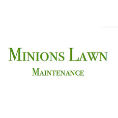 Minions lawn maintenance inc
