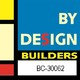 BY DESIGN Builders BY DESIGN Builders