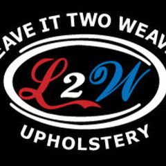Leave It Two Weaver Upholstery