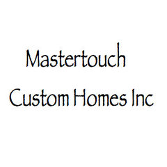 Mastertouch Custom Homes Inc