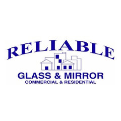 Reliable Glass & Mirror