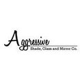 Aggressive Shade, Glass & Mirror Co.'s profile photo