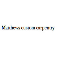 Matthews custom carpentry