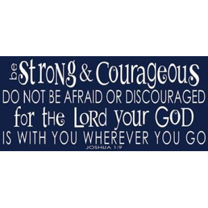 24 x 48 Be Strong and Courageous Poster Print by Alli Rogosich