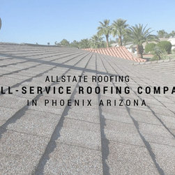 Allstate Roofing full-service Roofing Company in Phoenix Arizona - Products