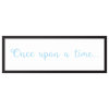 Once Upon a time 12"x36" Black Framed Canvas, Blue