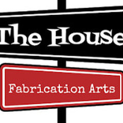 The house fabrication arts