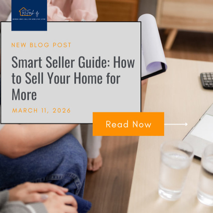 The Smart Seller Roadmap: How to Sell Your Home for More Without Paying Upfront