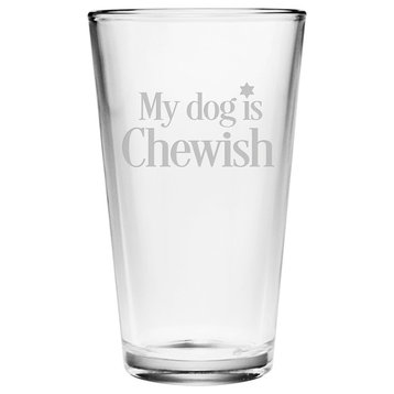 "My Dog is Chewish" Pint Glasses, Set of 4