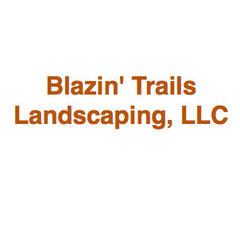 Blazin Trails Landscaping