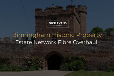 Smart Estate Network Overhaul – Birmingham Historic Property