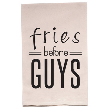 "Fries Before Guys" Flour Sack Tea Towel