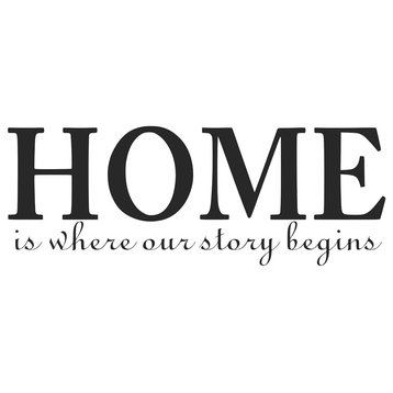 Decal Vinyl Wall Home Is Where Our Story Begins Quote, Black