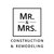 Mr. & Mrs. Construction & Remodeling