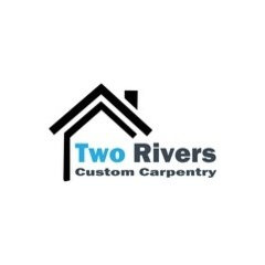 Two Rivers Custom Carpentry LLC