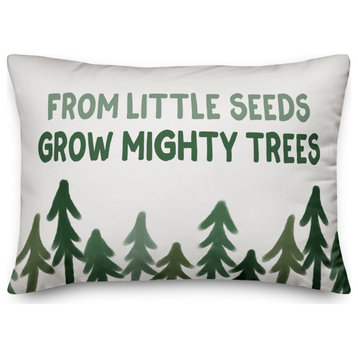 From Little Seeds Grow Mighty Trees 14x20 Spun Poly Pillow