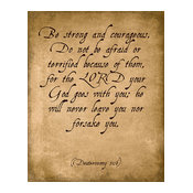 Be Strong And Courageous (Deuteronomy 31:6), Bible Verse Art Print