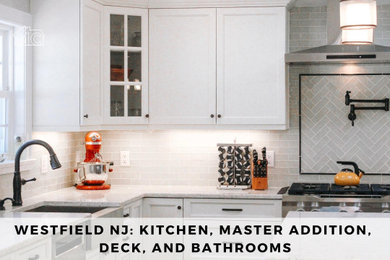 Westfield NJ: Kitchen Remodel, Master Addition, Deck, and Bathrooms (2019)
