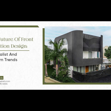 The Future of Front Elevation Design: Minimalist and Modern Trends