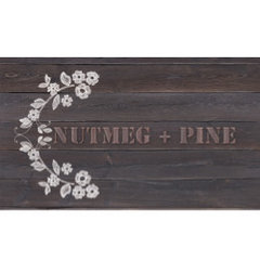 Nutmeg + Pine