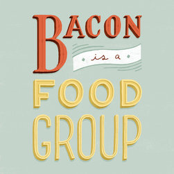 'Bacon is a Food Group' Art Print - Artwork