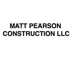 MATT PEARSON CONSTRUCTION LLC