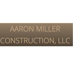 Aaron Miller Construction, LLC