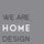 We Are Home Design